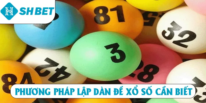 Phương pháp lập dàn đề xổ số cần biết