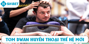 Tom dawn huyền thoại thế hệ mới