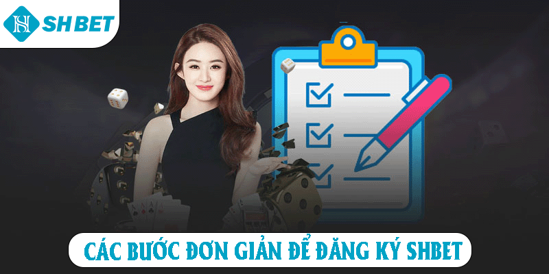Các bước đơn giản để đăng ký SHBET